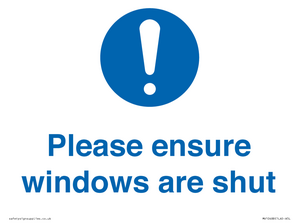 Please ensure windows are shut